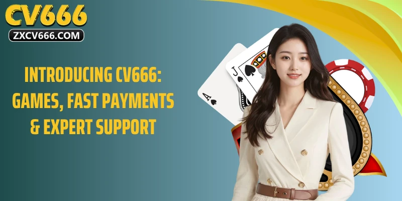 Introducing CV666: Games, fast payments & expert support