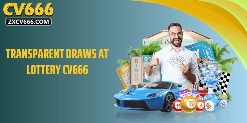 Transparent Draws at Lottery CV666